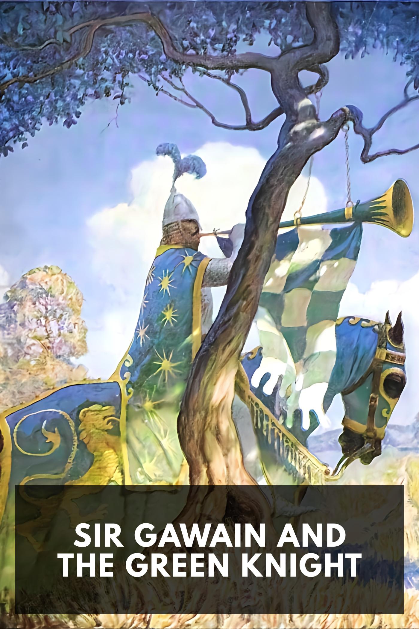 Sir Gawain and the Green Knight - S. O. Andrew